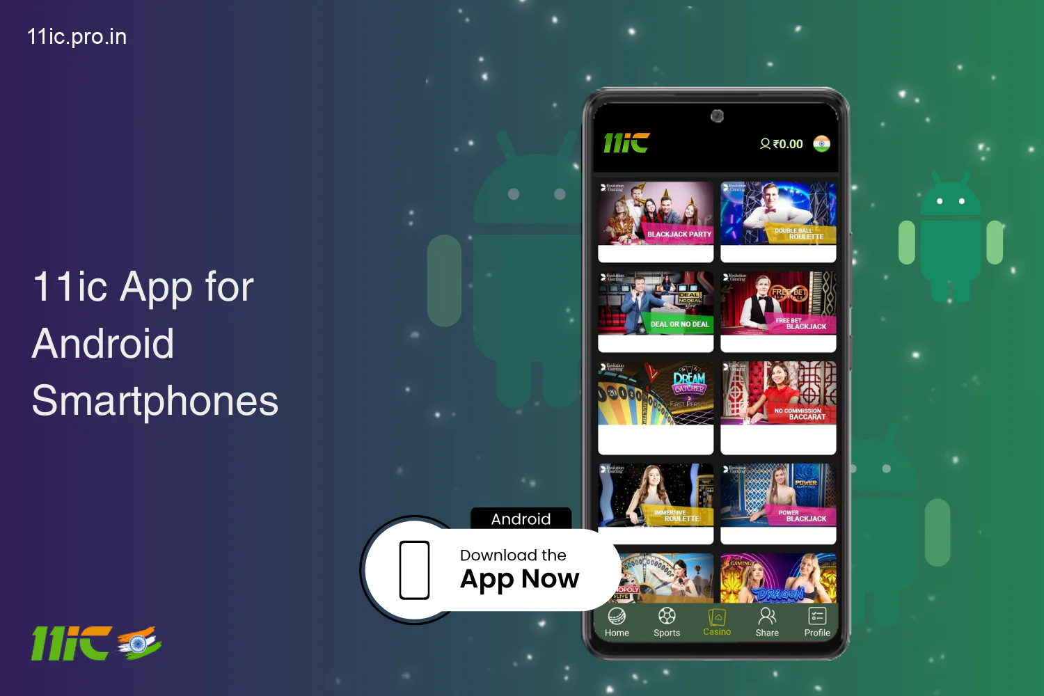 भारत के लिए भारत का अनुकूलित 11ic एंड्रॉइड ऐप स्मार्टफोन पर तेज़ है और आपको सभी खाता प्रबंधन सुविधाओं को बरकरार रखते हुए कैसीनो गेम खेलने और खेलों पर दांव लगाने की अनुमति देता है।
